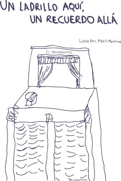 UN LADRILLO AQUI UN RECUERDO ALLA Luisa Fer. Abril M. Afiche 02