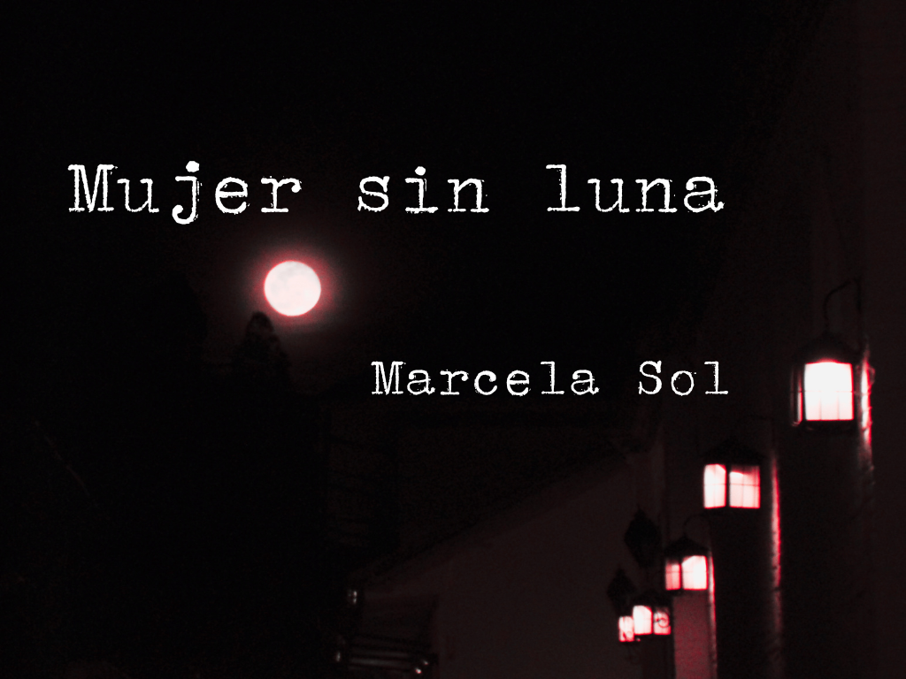 Mujer sin luna Mujer sin luna